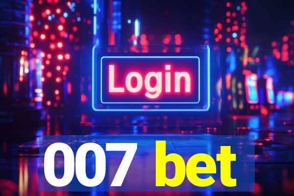 007 bet